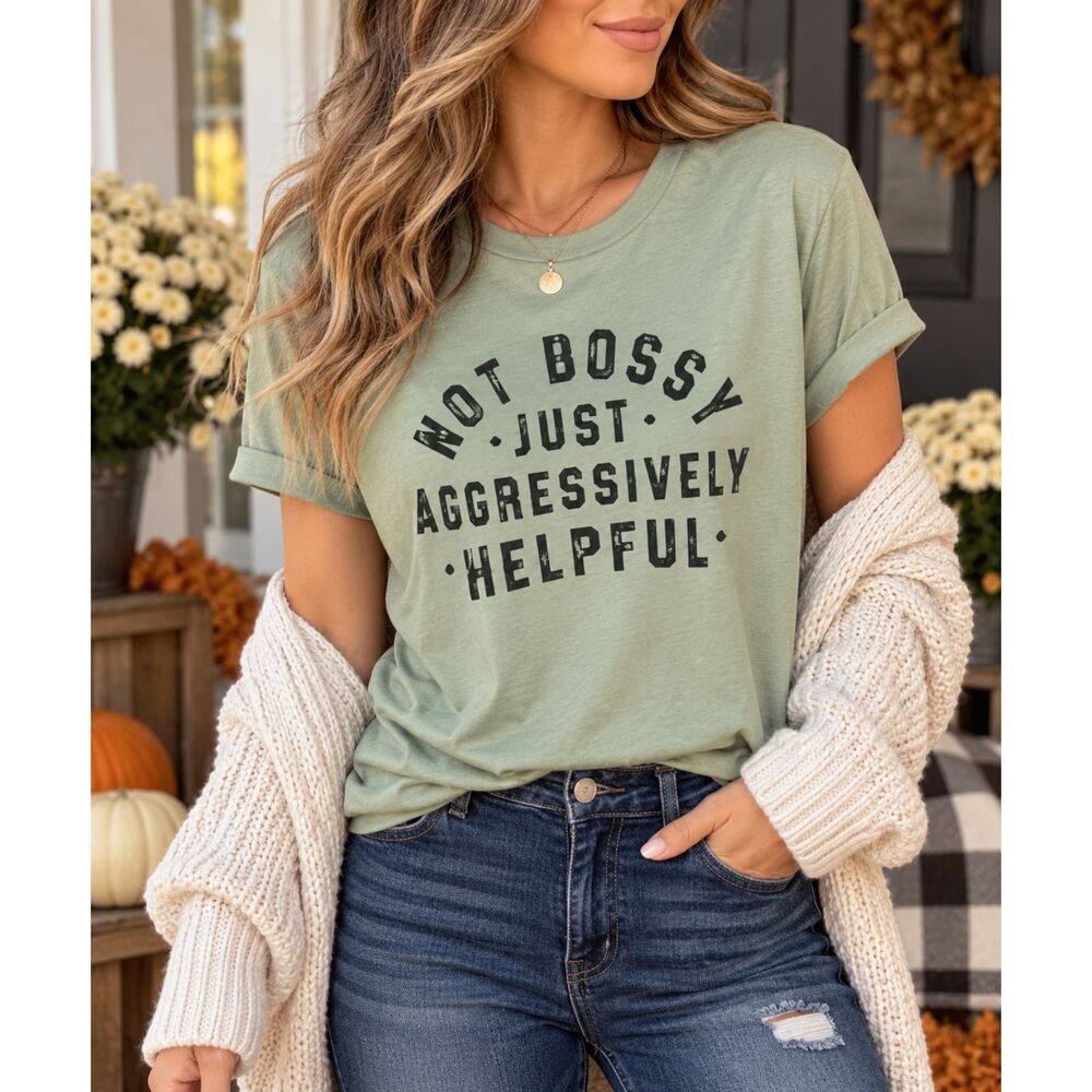 SHEIN Not Bossy Just Aggressively Helpful Graphic Tee XL Sage Green Short